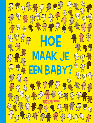 Hoe maak je een baby? (Hardcover)