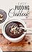 Easy Pudding Cookbook (Pudding Recipes, Pudding Cookbook 1)