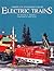 America's Standard Gauge Electric Trains: Their History and Operation, Including a Collector's Guide to Current Values