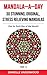 Mandala-A-Day : 30 Stunning, Original, Stress-Relieving Mandalas, One For Each Day Of The Month (Mandala A Day Book 1)