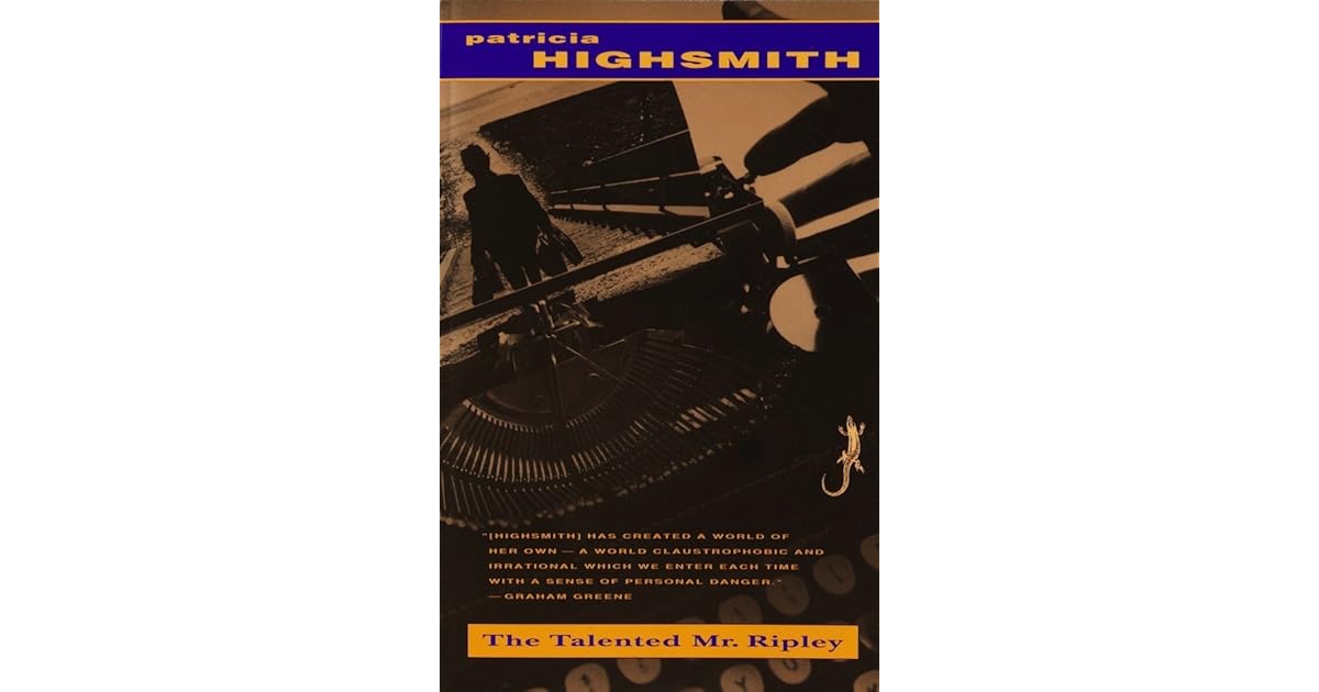 The Talented Mr. Ripley (Ripley, #1) by Patricia Highsmith