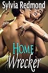 Home Wrecker by Sylvia Redmond