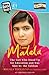 I Am Malala: The Girl Who Stood Up for Education and was Shot by the Taliban