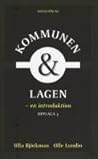 Kommunen och lagen - en introduktion Kommunen och lagen - en introduktion