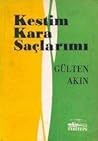 Kestim Kara Saçlarımı