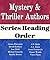 Series Reading Order: Most Popular Mystery & Thriller Authors: James Patterson, David Baldacci, Lee Child, Michael Connelly, Sandra Brown, J.D Robb, J.A. ... Stuart Woods (Popular Author Series #1)