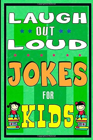 Lough-Out-Loud Jokes For Kids