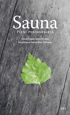 Sauna: Pieni perinnekirja (Hardcover)