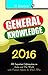 General Knowledge 2017: with Latest Current Affairs & Who's Who