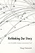 Rethinking Our Story by Doug Hammack