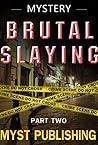 Brutal Slayings -...