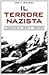 Il terrore nazista. La Gest...