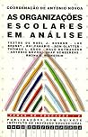 As organizações escolares em análise As organizações escolares em análise