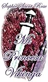 Mi princesa vikinga by Sophie Saint Rose