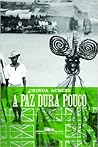 A Paz Dura Pouco