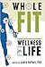 WholeFIT: Wellness for Life