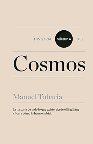 Portada de Historia mínima del cosmos, de Manuel Toharia
