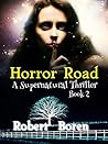 Horror Road Book 2 by Robert Boren