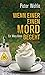 Wenn einer einen Mord begeht