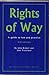 Rights of Way: A Guide to L...