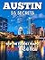AUSTIN TX 55 Secrets - The ...