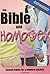 The Bible And Homosex: Sexual Truths for a modern Society