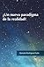 ¿Un nuevo paradigma de la realidad? (Spanish Edition)