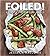 Foiled!: Easy, Tasty Tin Fo...