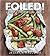 Foiled!: Easy, Tasty Tin Foil Meals