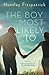 The Boy Most Likely To by Huntley Fitzpatrick The Boy Most Likely To by Huntley Fitzpatrick