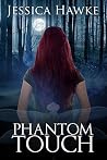 Phantom Touch (Phantoms, #1)