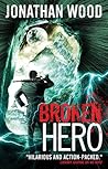 Broken Hero (Arthur Wallace, #4)