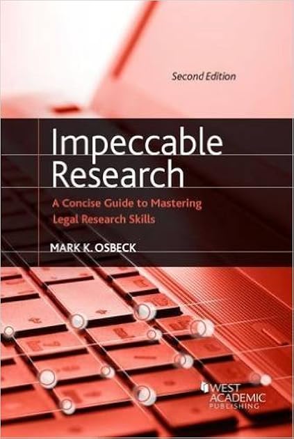 Impeccable Research: A Concise Guide to Mastering Legal Research Skills