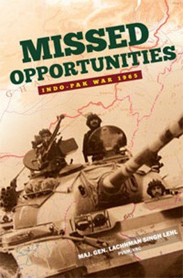 Missed Opportunities : Indo-Pak war 1965 (Hardcover)