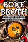 Bone Broth: Bone ...