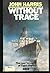 Without Trace: The Last Voy...