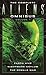The Complete Aliens Omnibus: Volume One: (Earth Hive, Nightmare Asylum, The Female War)