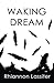 Waking Dream