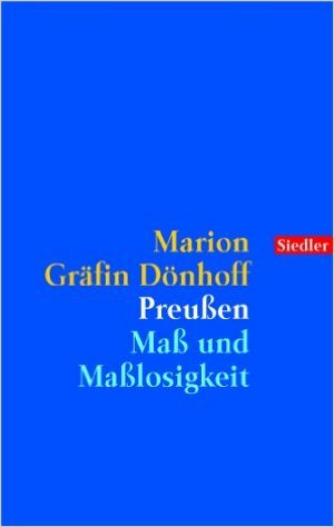 Preußen. Maß und Maßlosigkeit (Paperback)