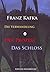 Die Verwandlung – Der Prozeß – Das Schloß: Hauptwerke von Franz Kafka (German Edition)