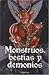 Monstruos, bestias y demonios