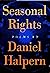 Seasonal Rights: Poems