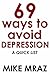 69 Ways To Avoid Depression: A Quick List