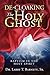 De-Cloaking the Holy Ghost: Baptism in the Holy Spirit
