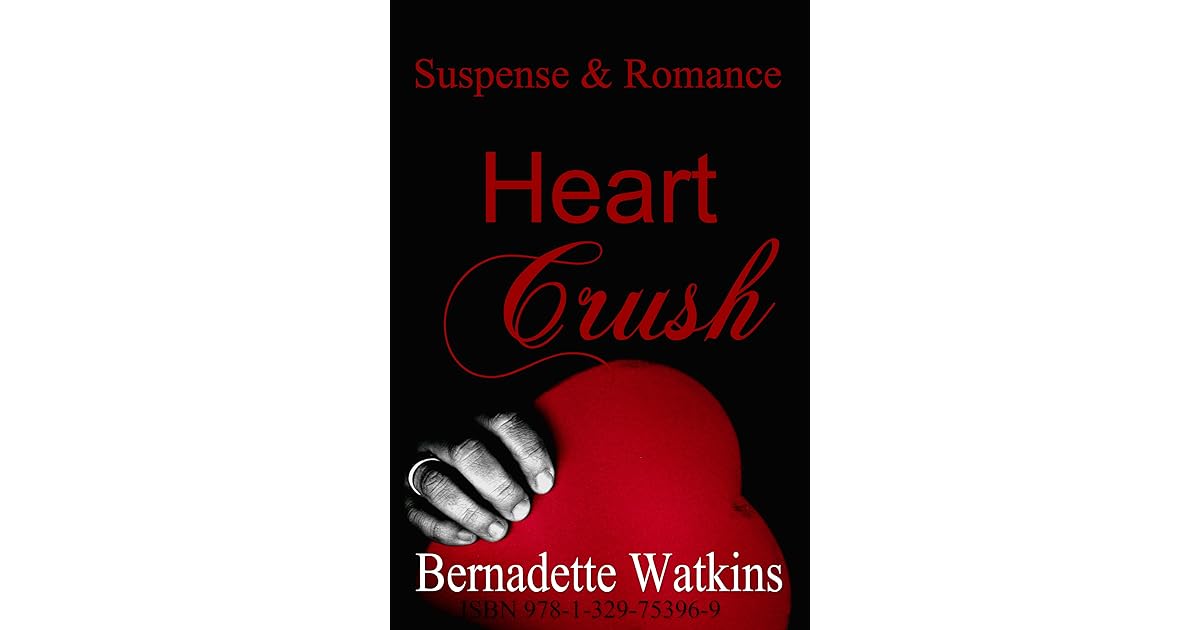Heart Crush by Bernadette Watkins