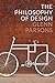 The Philosophy of Design