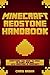 MINECRAFT! Minecraft Redstone Handbook: Everything You Need to Know to Start Building With Redstone in Minecraft! (Unofficial Minecraft Guide Book 4)