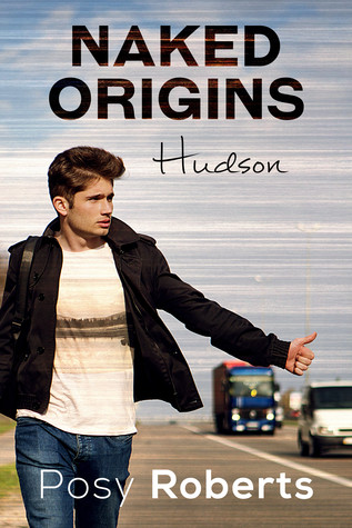 Naked Origins: Hudson (Naked Organics, #0.5)