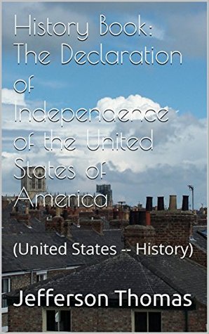 History Book: The Declaration of Independence of the United States of America: