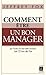 Comment être un bon manager (essai, témoignage) (French Edition)
